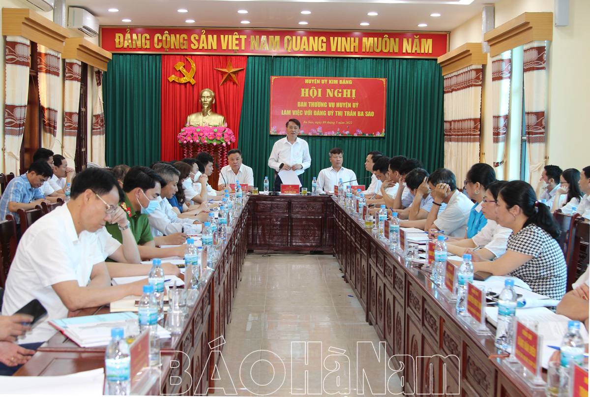 BTV Huyện ủy Kim Bảng làm việc với Đảng ủy thị trấn Ba Sao về thực hiện Nghị quyết Đại hội Đảng bộ các cấp nhiệm kỳ 20202025
