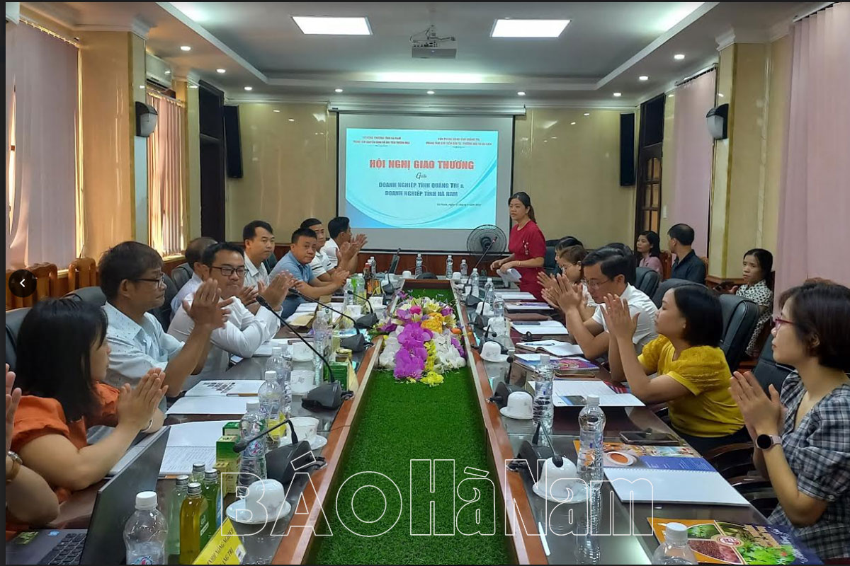 Hội nghị giao thương giữa doanh nghiệp tỉnh Quảng Trị và Hà Nam