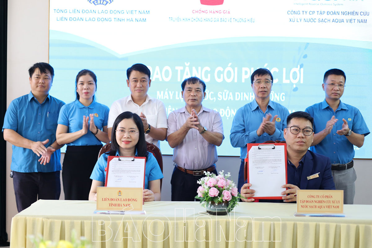 LĐLĐ tỉnh ký kết thỏa thuận hợp tác với CTCP Tập đoàn nghiên cứu xử lý nước sạch Aqua Việt Nam