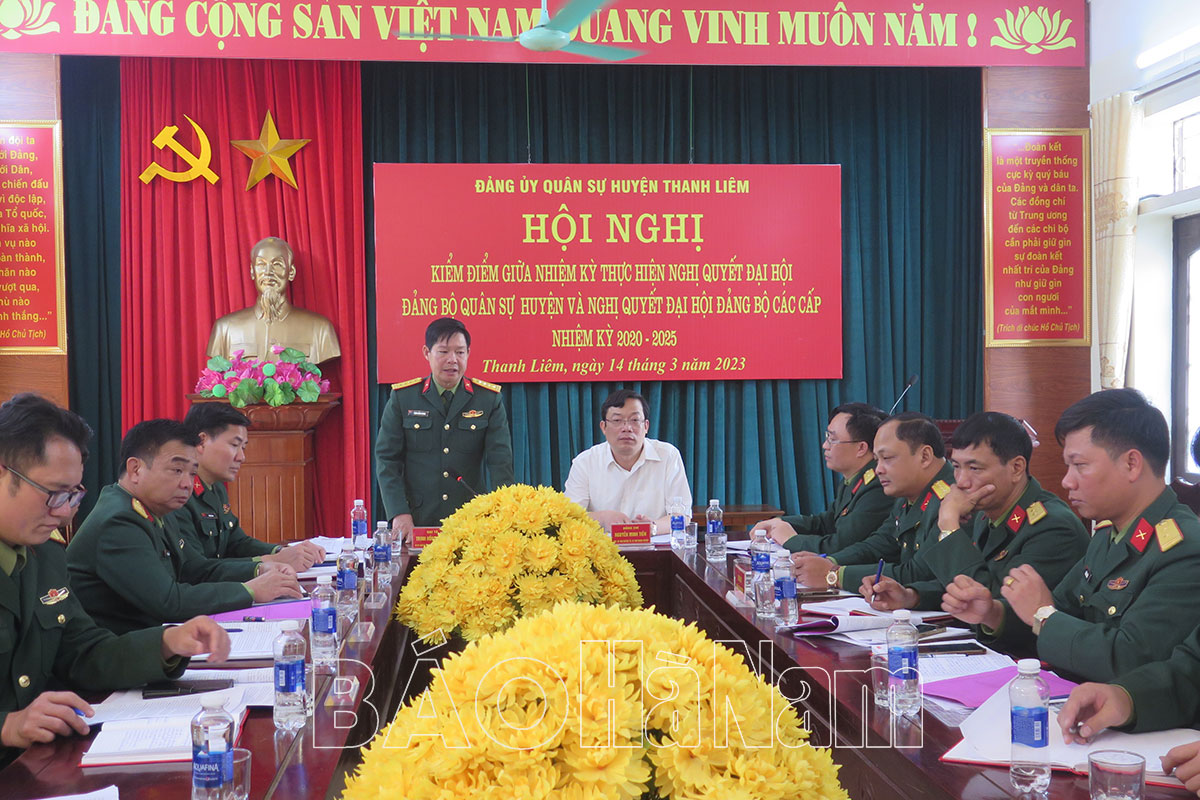 Đảng uỷ Quân sự huyện Thanh Liêm kiểm điểm giữa nhiệm kỳ thực hiện Nghị quyết Đại hội Đảng bộ Quân sự huyện nhiệm kỳ 20202025