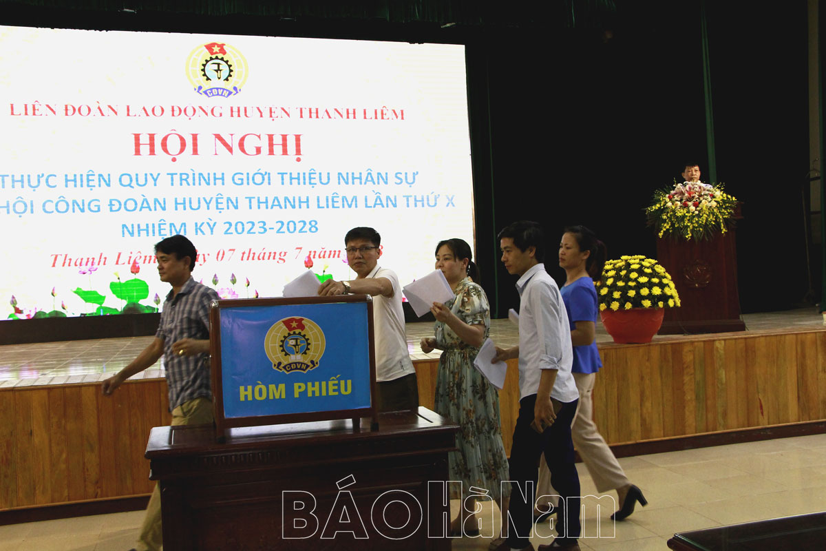 LĐLĐ huyện Thanh Liêm Thực hiện quy trình giới thiệu nhân sự Đại hội Công đoàn huyện lần thứ X nhiệm kỳ 2023 2028