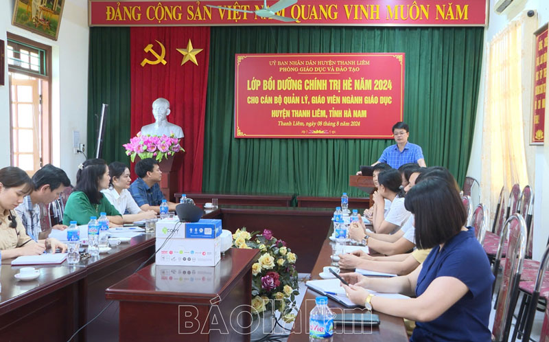 Thanh Liêm Bồi dưỡng chính trị hè năm 2024 cho đội ngũ cán bộ quản lý giáo viên ngành giáo dục