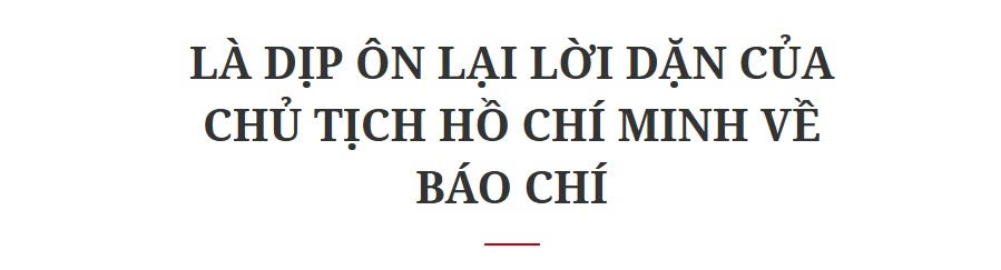 Báo chí Cách mạng Việt Nam 100 năm đồng hành cùng dân tộc Xuyên suốt nền Báo chí Hồ Chí Minh